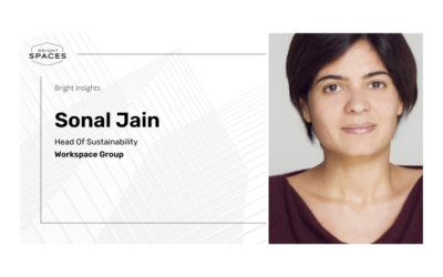 Sonal Jain, Head Of Sustainability Workspace Group – “We must recognise the impact of buildings on people and planet and ensure they are cordial to our environment and our health and wellbeing”